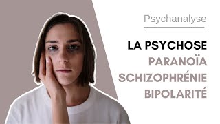 ➡️ La psychose  Paranoïaque schizophrène bipolaire comment les comprendre   La psychanalyste [upl. by Iverson]