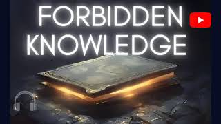 The Forbidden Knowledge Full Audiobook [upl. by Tse]