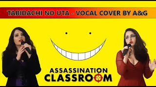 Tabidachi no Uta vocal cover  Assassination Classroom [upl. by Tanny841]