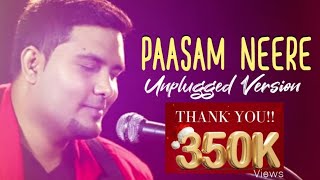 PAASAM NEERE UNPLUGGED Version by Jackson Prince  Music Sajan  Editing  David Dav [upl. by Bloxberg]