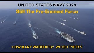 US Navy of 2028 How Many Warships Which Types [upl. by Atina]