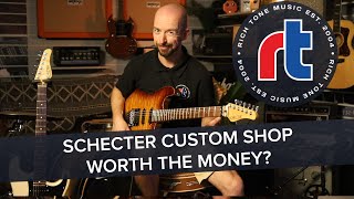 Schecter Custom Shop  Worth The Money [upl. by Nylirej]