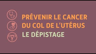 Dépistage du cancer du col de l’utérus  un geste essentiel pour votre santé [upl. by Potash434]