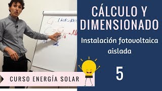 5 CÁLCULO y dimensionado de una instalación FOTOVOLTAICA AISLADA 🔋 CURSO ENERGÍA SOLAR [upl. by Dlanger]