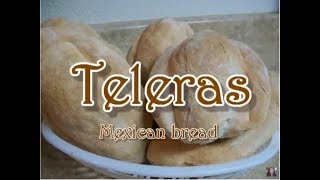 TELERAS  PAN MEXICANO  MEXICAN BREAD  Lorena Lara [upl. by Lalad869]