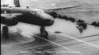 Historic Archival Stock Footage WWII  Carrier Revealed For Doolittle Tokyo Raid [upl. by Lolande]