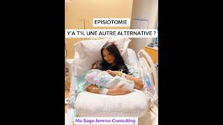 Episiotomie  obligatoire ou pas grossesse enceinte episiotomie accouchement [upl. by Justicz]