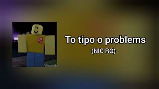 To tipo o problems ft RimbuRobb [upl. by Gernhard385]