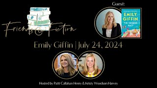 Emily Giffin  Friends amp Fiction 227 July 24 2024 [upl. by Lynnell]