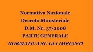 DM Nr3708 Normativa Impianti [upl. by Naujek]