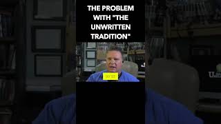 The problem with quotthe unwritten traditionquot in the catholicchurch [upl. by Thor]