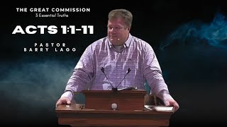 The Great Commission 3 Essential Truths  Sermon Clip by Pastor Barry Lagg [upl. by Hemminger398]