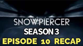 Snowpiercer Season 3 Episode 10 The Original Sinners Recap [upl. by Lemart]