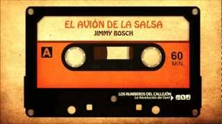 Jimmy Bosch  El Avión De La Salsa [upl. by Dranoel304]