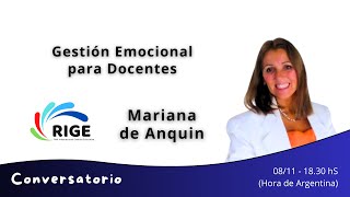 Gestión Emocional para Docentes  Invitada Especial Mariana de Anquin [upl. by Aivle]