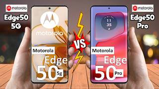 Motorola Edge 50 Vs Motorola Edge 50 Pro  Full Comparison 🔥 Techvs [upl. by Sitnalta995]