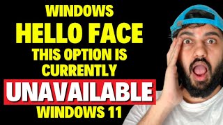 Windows Hello Face this Option is Currently Unavailable Windows 11 [upl. by Lemahs]