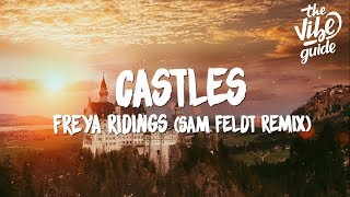 Freya Ridings  Castles Lyrics Sam Feldt Remix [upl. by Aikym452]