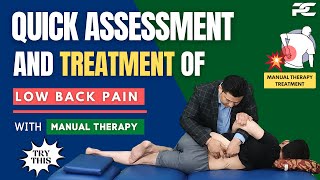 QUICK ASSESSMENT AND TREATMENT OF LOW BACK PAIN AND STIFFNESS BY MANUAL THERAPY [upl. by Syst185]