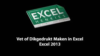 59 Vet of Dikgedrukt Maken in Excel – Excel 2013 [upl. by Anier947]