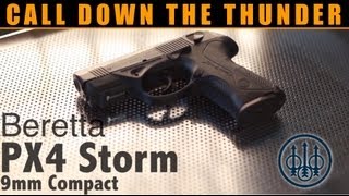 CALL DOWN THE THUNDER Beretta PX4 Storm Review [upl. by Orvah]