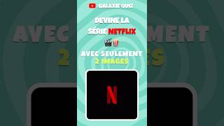 Devine la série Netflix avec 2 images  🎬🤔 netflix quiz shorts [upl. by Oijres883]