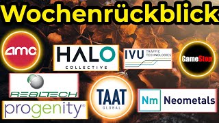 AMC  GME  HALO  TAAT  IVU Traffic  Kaufsignale und Prognosen  Wochenrückblick 30 [upl. by Iveel]