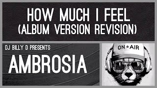 Ambrosia  How Much I Feel Album Version Revision [upl. by Allemap638]