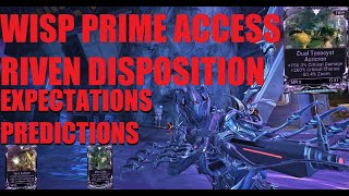 WARFRAME Incarnon Riven Nerfs Wisp Prime Access Riven Stat Change ExpectationsPredictions [upl. by Aivin]