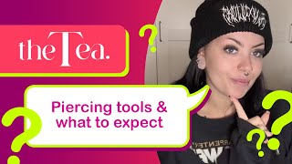 The Tea Piercing tools amp what to expect [upl. by Caroline]