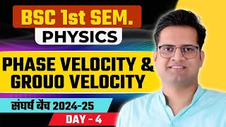 Phase Velocity amp Group VelocityDay4BSc 1st Semester PhysicsBe DKDian [upl. by Leasi644]