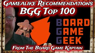 Gamealike Recommendations BGG Top 100 [upl. by Zedecrem]