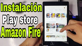 Cómo instalar GOOGLE PLAY STORE en tablets Amazon FIRE 8 7 y 10 TRUCO RÁPIDO Y SENCILLO [upl. by Earesed]