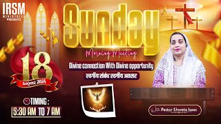 Sunday First Service l 18th August 2024 l Ps Shweta Isaac l IRSMIndia god morningprayer [upl. by Rivi]