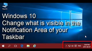 Windows 10  Change what Icons are Visible in the Notification Area of Taskbar [upl. by Essilec]