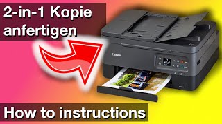 Eine 2in1 Kopie machen mit Canon Pixma Drucker EINFACHE Anleitung [upl. by Meli]