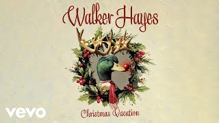 Walker Hayes  Christmas Vacation Lyric Video [upl. by Kelcie]