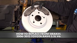 How to Replace Front Brakes 20062012 Toyota RAV4 [upl. by Ad]