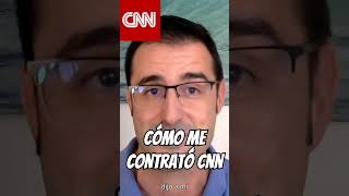 Cómo me contrató CNN CNN contrato contratoCNN [upl. by Accem]