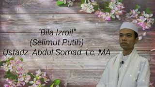 quotBila Izrailquot Selimut Putih Ustadz Abdul Somad Lc MA Lirik [upl. by Fellows]