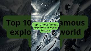 Top 10 most famous explorers in world history [upl. by Crichton167]