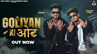 Goliyan Ki ओट  Jerry  Sagar Pop  Kashika Sisodia  Shine  Haryanvi Song 2023 [upl. by Ahseiyn]