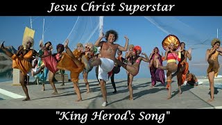 Иисус Христос  King Herods Song  Jesus Christ Superstar Фильм 1973 [upl. by Kalle43]