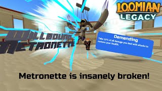 Metronette is the most BROKEN UBER OF ALL TIME Loomian Legacy PvP [upl. by Onit94]