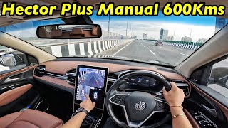 MG Hector Plus MANUAL 600kms Drive Review l Better Than Safari Aayushssm [upl. by Sitnerp]