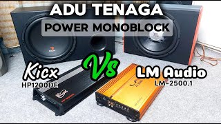 Duel Monoblock Kicx Vs LM Audio [upl. by Stanton577]