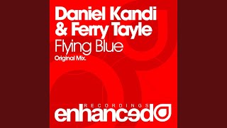 Flying Blue Original Mix [upl. by Atterrol]