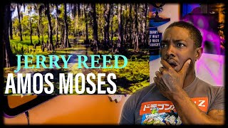 First time hearing Jerry Reed quotAmos Mosesquot REACTION [upl. by Ettezyl]