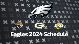 Eagles 20242025 Schedule All opponents for next season [upl. by Salisbarry]