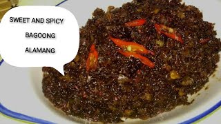 Sweet and Spicy Bagoong Alamang masarap na Appetizer at pares sa manggang hilaw Green Mango 64 [upl. by Ledeen]